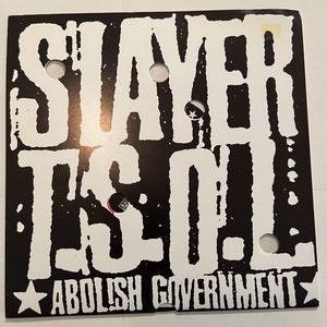 Slayer / TSOL &quot;Abolish Government&quot; Split 7&quot; Sub Pop Records