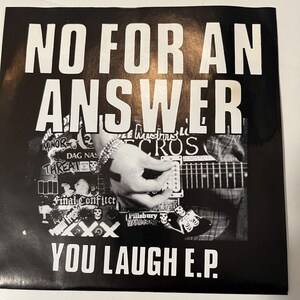No For An Answer - You Laugh 7&quot; EP