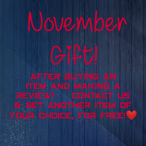 May include: Red text on a blue woodgrain background reads "November Gift!"  After buying an item and making a review, contact us & get another item of your choice, for free! A red heart icon is at the end of the text.