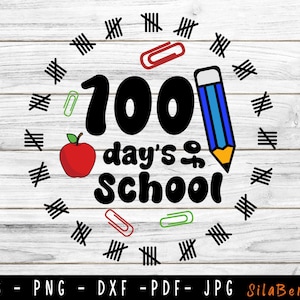 100 Days of School SVG, 100 Days of Loving School SVG, Teacher SVG, 100th Day Svg, Back to School Svg, Silhouette, Cricut, Cut File