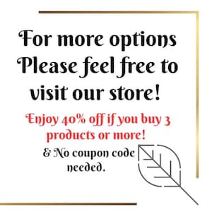 May include: A gold-framed sign with a white background and black text. The text reads: "For more options Please feel free to visit our store! Enjoy 40% off if you buy 3 products or more! & No coupon code needed."