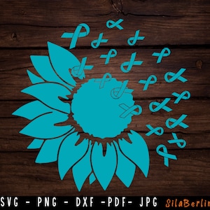 Sunflower Ovarian Cancer SVG, Ovarian Cancer svg, PTSD awareness Svg, Teal Ribbon Svg, Ovarian Cancer Warrior png, Svg cut file  circuit