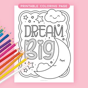 Druckbare Malseite, Malseite für Erwachsene, Malseite zum Ausdrucken für Jugendliche, Positive Affirmationen, Dream Big, Sofortiger Download