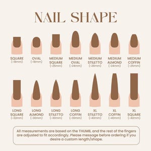 May include: A chart displaying various nail shapes, including square, oval, almond, and stiletto, with approximate lengths in millimeters. The text "NAIL SHAPE" is at the top. The bottom text states that measurements are based on the thumb and to message for custom shapes.
