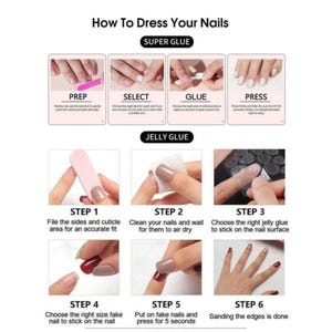 May include: A step-by-step guide titled "How To Dress Your Nails" with instructions for applying fake nails. The guide includes steps for prepping, selecting, gluing, and pressing nails using super glue and jelly glue. The final step is sanding the edges.