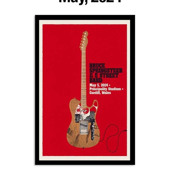 Bruce Springsteen and & the E-Street Band World Tour Cardiff UK May 5 2024 Custom Date And City Tour 2023 Poster