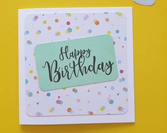 Birthday Card - Handmade Cards - Happy Birthday