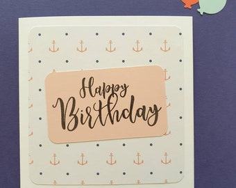 Nautical Birthday Card - Handmade Cards - Happy Birthday