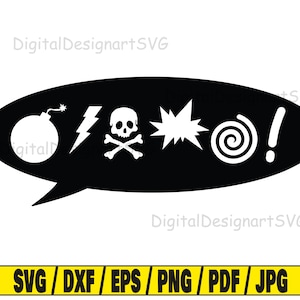 May include: Black and white speech bubble with a bomb, lightning bolt, skull and crossbones, explosion, spiral, and exclamation point. The text "*!" is inside the speech bubble.