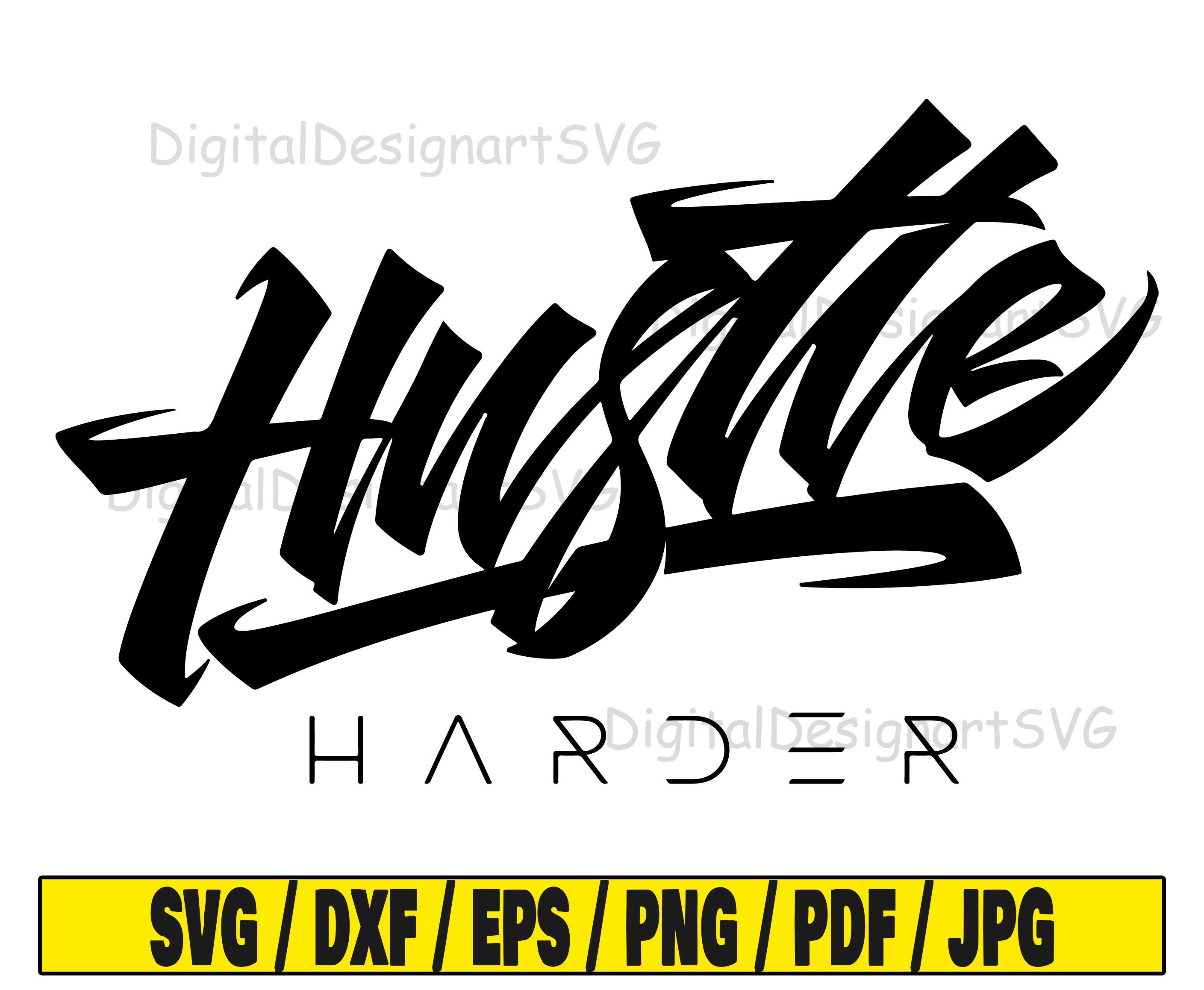 Hustle harder svg, hustle svg, money svg, living, harder svg