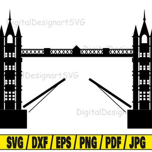 London tower bridge svg, london svg cut file, england clipart, svg cut file for cricut, cut file for silhouette, tower dxf, bridge png