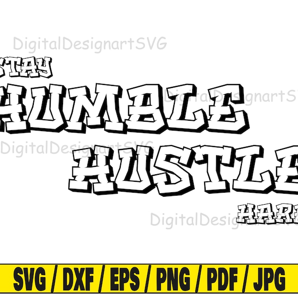 Stay humble hustle hard svg, humble svg, hustler svg, hustle svg, hustler svg