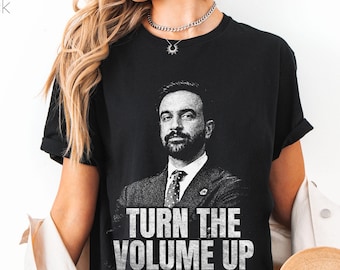 Zohran Mamdani Turn The Volume Up Shirt