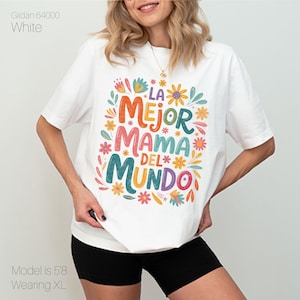 La Mejor Mama Del Mundo T-Shirt: Floral Spanish Mom Gift