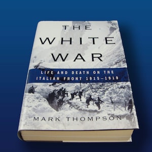 The White War by Mark Thompson