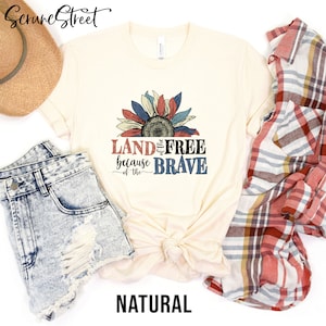 Land Of The Free Because Of The Brave Shirt, Fourth of July Shirt, 4th of July T Shirt, Patriotic Shirt, Independence Day Tee, America Flag