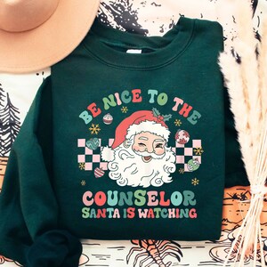 Counselor Christmas Sweatshirt, Be Nice To The Counselor Santa Is Watching T-Shirt, Counselor Christmas Shirt, Christmas Gifts For Counselor