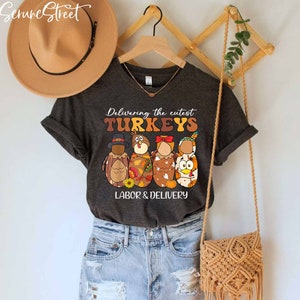 Labor And Delivery Nurse Thanksgiving Shirt, L&D Nurse Thanksgiving Shirt, Delivering The Cutest Turkeys Shirt, Thanksgiving Gifts