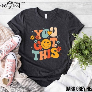 Testing Shirt Teacher, You Got This Teacher Testing Shirt, School Counselor Shirt, Teacher Test Shirt, State Testing Shirt, Teacher Shirts