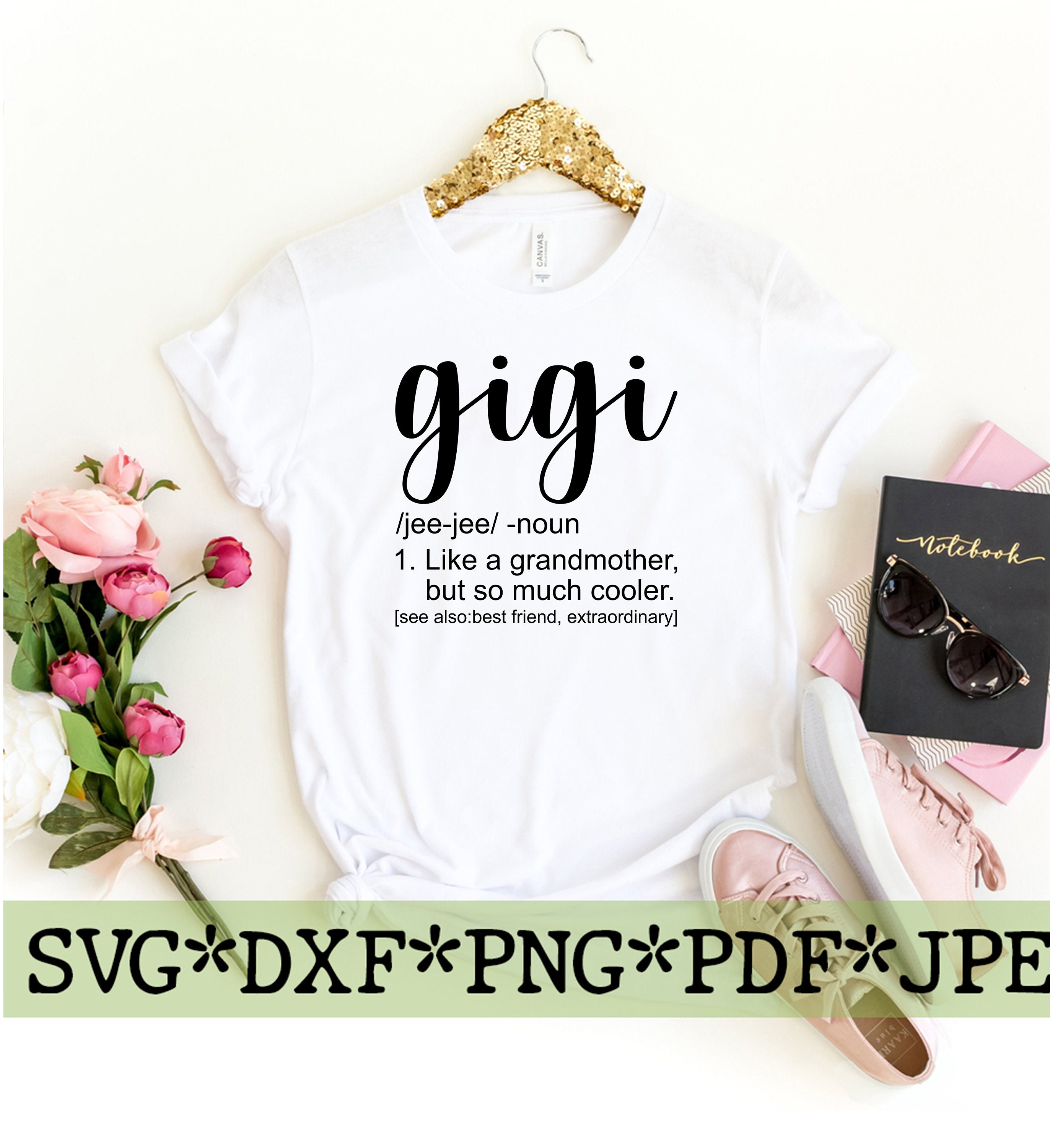 Free Free 149 Gigi Life Svg SVG PNG EPS DXF File