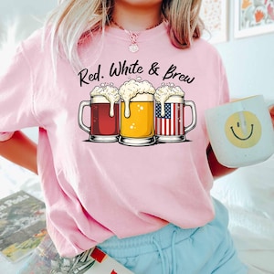 Red White and Brew Shirt, 4th Of July Beer Shirt, Independence Day Shirt, Patriotic Drinking Shirt, Red White and Blue Shirt, Beer Lover Tee