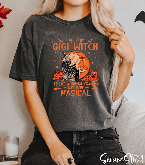 Gigi Halloween Shirt, I'm the Gigi Witch Like A Normal Gigi Gigi Halloween Shirt, I'm the Gigi Witch Like A Normal Gigi