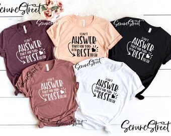 I Can’t Answer That For You Do The Best You Can Shirt, Funny Testing Day Shirt, Testing Squad Shirt, It’s Field Day Y’all Shirt