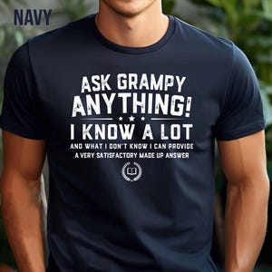 Grampy Father&#39;s Day Shirt, Ask Grampy Anything Shirt, Grampy Knows Everything Shirt, Top Grampy Shirt, Best Grampy Ever Shirt, Grampy Shirt