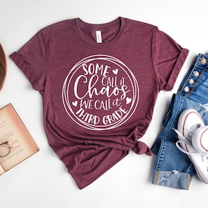 Some Call It Chaos We Call It Third Grade, Hello 3rd Grade Shirt, 3rd Grade Teacher Shirt, 3rd Grade Squad Crew Tribe, Back To School Shirt