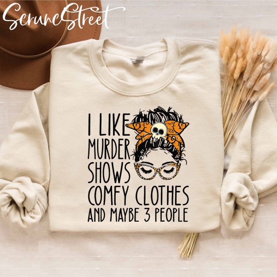 I Like Murder Shows Comfys Clothes And Maybe 3 People Mens Back Print  T-shirt