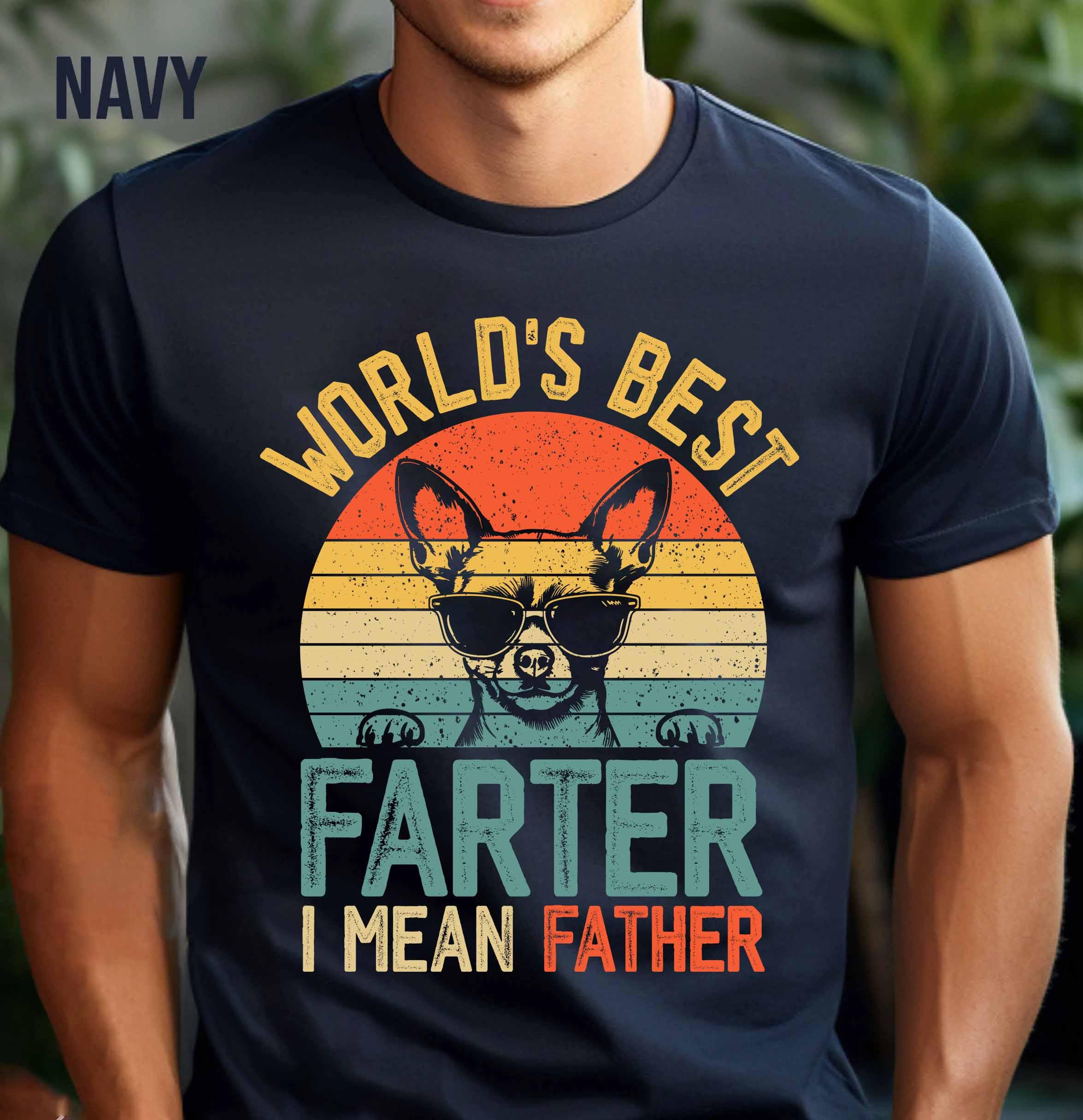 Retro Vintage Father's Day Shirt, World's Best Farter I Mean Father Shirt, Best Dad Ever Shirt, Funny Dad Shirt, Father's Day Gift For Him
