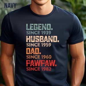 Custom PawPaw Shirt, Legend Husband Daddy PawPaw Shirt, PawPaw Tshirt, Best PawPaw Ever Shirt, New PawPaw Shirt, Fathers Day Gift For PawPaw