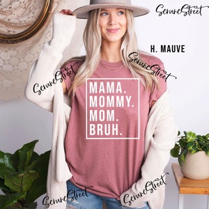 Mama Mommy Mom Bruh Shirt, Funny Mom Shirt, Mommy Shirt, Mama Shirt, Best Mom Shirt, Cool Mom Shirt, New Mom Shirt, Mothers Day Gift Shirt