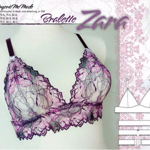 Könnte beinhalten: Ein digitales Schnittmuster für ein Spitzen-Bralette mit Blumenstickerei. Das Schnittmuster ist in den Größen 75A, 75A, 85A; 75B, 80B, 85B; 75C, 80C, 85C erhältlich. Das Schnittmuster heißt "Zara" und ist Teil der Kollektion "Lingerie Me Made".