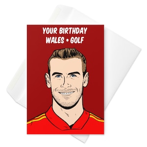 Gareth Bale, Wales Fußballspieler Geburtstagskarte - 'Your birthday, Wales, Golf'