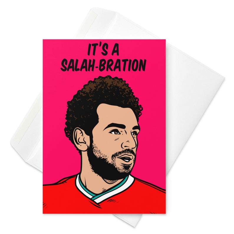 Mohamed Salah Hamed Mahrous Ghaly, football player greeting card (Liverpool, Egypt, Roma, Chelsea, Fiorentina, Basel) - It's a Salah-Bration