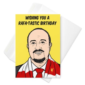 Cartão de aniversário do ex-técnico do Liverpool, Rafael Benítez