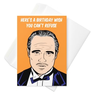 Cartão de aniversário do padrinho Marlon Brando - Aqui está um desejo de aniversário que você não pode recusar