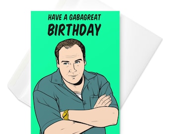 The Sopranos happy birthday greeting card - Have a gabagreat birthday