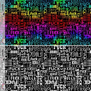 Könnte beinhalten: Ein sich wiederholendes Muster mit dem Wort "FUCK" in verschiedenen Schriftarten und Farben. Das Design umfasst einen schwarzen Hintergrund mit dem Wort in Regenbogenfarben und eine Schwarz-Weiß-Version. Das Wort wird in verschiedenen Größen und Ausrichtungen wiederholt.