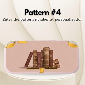 May include: A pink Nintendo Switch Lite case featuring a design of stacked books and a teddy bear. The case has yellow accents and the text "Pattern #4". The text "Enter the pattern number at personalization" is also visible.