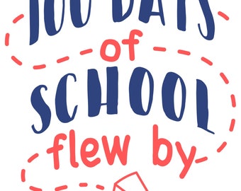 100 Days of School Sublimation PNG file