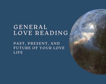 May include: A dark blue background with the text "GENERAL LOVE READING" and "PAST, PRESENT, AND FUTURE OF YOUR LOVE LIFE" in white. A celestial sphere with blue, white, and brown hues is on the right side of the image.