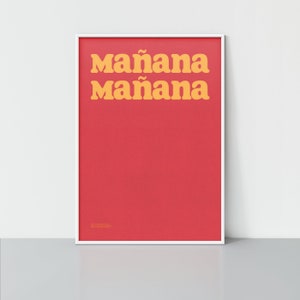 Mañana Mañana Typography Print | Retro Spanish Greeting Print | Hispanic Art | Minimalist Poster Print | Gallery Wall Art | Spain Lover Gift