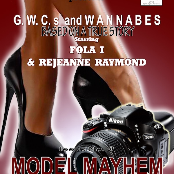 GWCs & WANNABES: Based on a True Story "Model Mayhem" - A Photo Novel - pdf, eBook