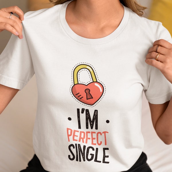 Anti Valentines Day Shirt  | Perfekt Single Shirt | Anti-Valentinstag | Single und stolz | Anti-Romantik | Single Leben