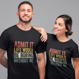 Funny statement shirt | Humorous T-shirt | Ironic casual shirt | Women&#39;s T-shirt | Men&#39;s T-shirt | Self-ironic outfit