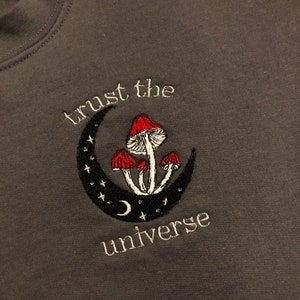 Trust the universe embroidered sweatshirt | Bohemian embroidered sweatshirt with moon, stars, and mushrooms