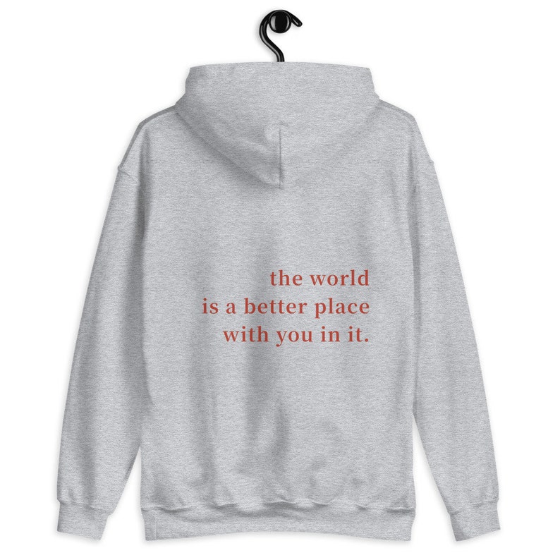 The World is a Better Place With You in It Hoodie | Etsy