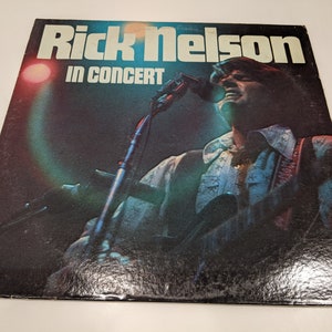 Rick (Ricky) Nelson &quot;In Concert&quot; Vinyl LP (1970; VG cover; clipped / NM- disc; gorgeous!; microfiber hand cleaned)